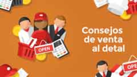 Consejos de venta al detal (Retail Top Tips)