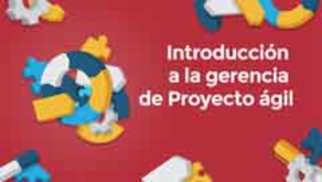 Introducción a la gerencia de Proyecto ágil (Introduction to Agile Project Management)