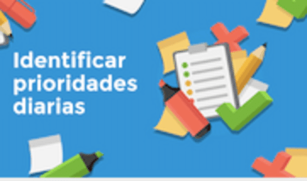 Identificar prioridades diarias (Identifying daily priorities)