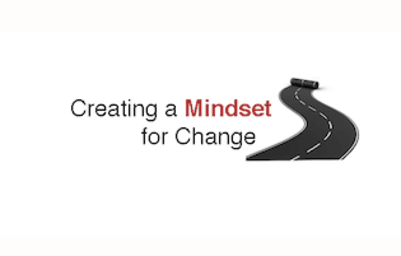 Creating a Mindset for Change