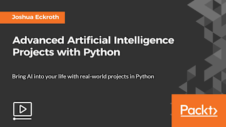 Advanced Artificial Intelligence Projects with Python