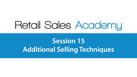 Additional Selling Techniques