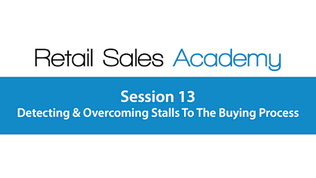Detecting & Overcoming Stalls To The Buying Process