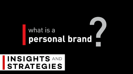 Building Your Personal Brand - Insights and Strategies Series