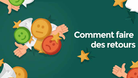 Comment faire des retours (How to give feedback)