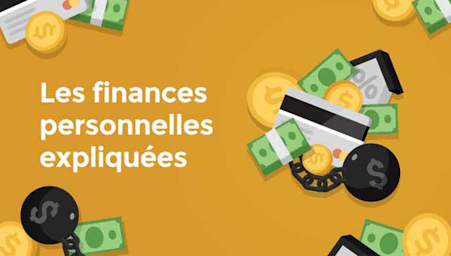 Les finances personnelles expliquées (Personal finances explained)