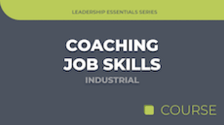 Coaching Job Skills - Industrial Edition