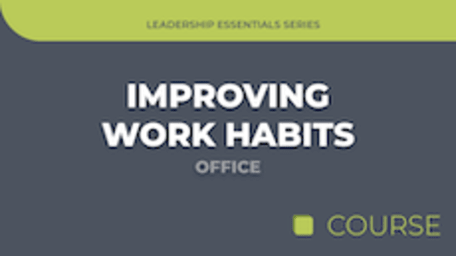 Improving Work Habits