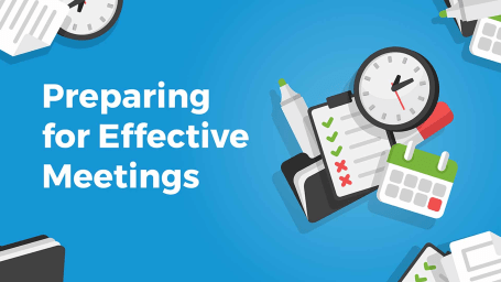 Preparing for Effective Meetings