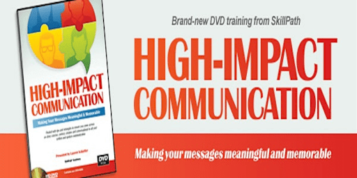 High-Impact Communication
