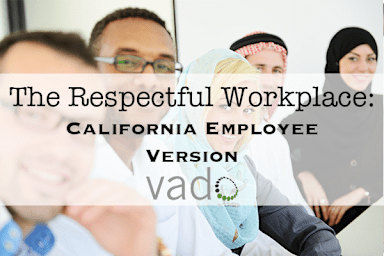 The Respectful Workplace Toolkit - California Employee Version