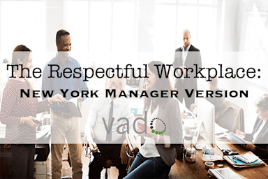 The Respectful Workplace Toolkit - New York Manager Version