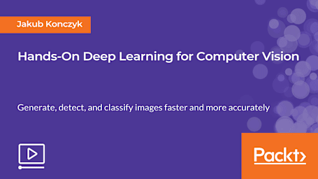 Hands-On Deep Learning for Computer Vision