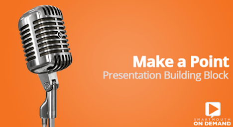 Presentation Building Block 08: Make a Point