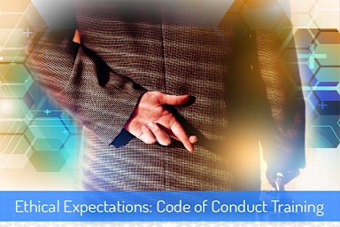 Ethical Expectations: Code of Conduct and Compliance Training (Section 4)