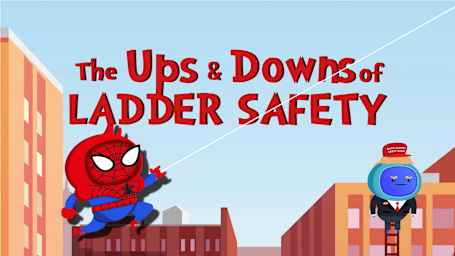 The Ups & Downs of Ladder Safety (CPD certified)