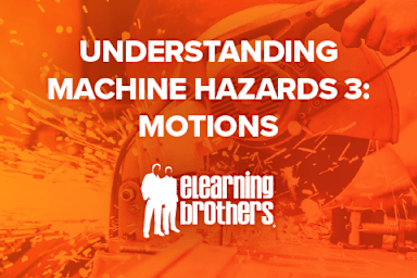 Understanding Machine Hazards 3: Motions