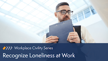 Recognize Loneliness at Work