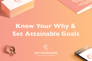 Know Your Why & Set Attainable Goals