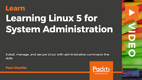 Learning Linux 5 for System Administration