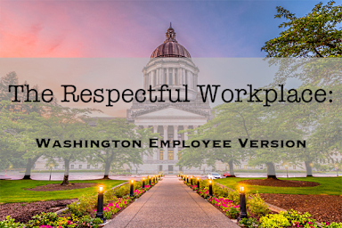 The Respectful Workplace Toolkit - Washington Employee Version