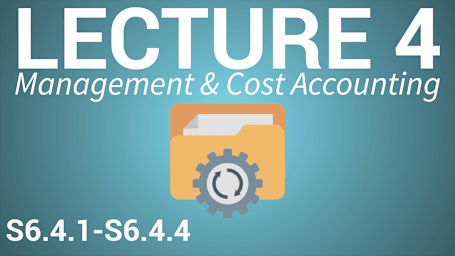 Accounting for Managers - Lecture 4: Management & Cost Accounting