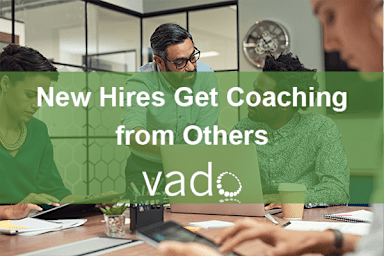 New Hires Get Coaching From Others