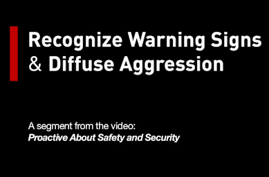 Recognize Warning Signs and Diffuse Aggression