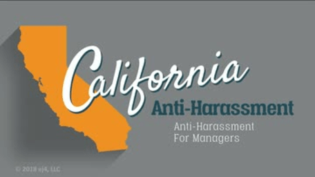 California Anti-Harassment: 03. Anti-Harassment for Managers