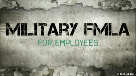 Military Family and Medical Leave Act (Military FMLA) for Employees