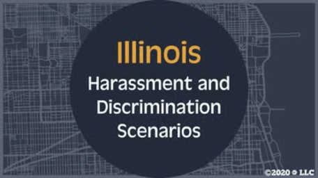 Illinois Harassment and Discrimination Scenarios