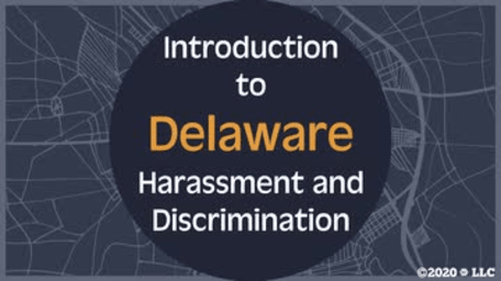 Introduction to Delaware Harassment and Discrimination