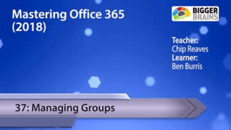 Mastering Office 365 2018: Managing Groups