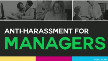 Anti-Harassment: 02. Anti-Harassment for Managers