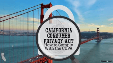 California Consumer Privacy Act: How to Comply With the CCPA