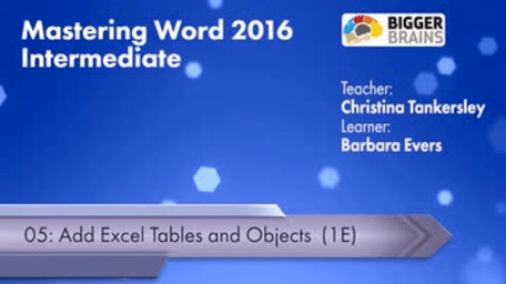 Word 2016 Intermediate: Add Excel Tables and Objects