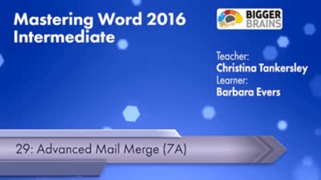 Word 2016 Intermediate: Advanced Mail Merge