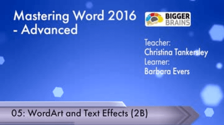 Word 2016: Advanced - WordArt and Text Effects