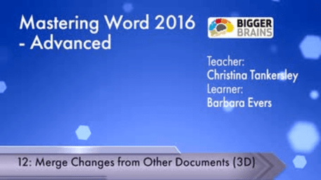 Word 2016: Advanced - Merge Changes from Other Documents