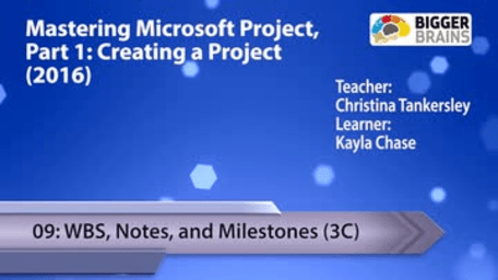 Mastering Microsoft Project 2016: Creating a Project - 09: WBS, Notes, and Milestones