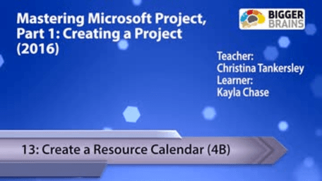 Mastering Microsoft Project 2016: Creating a Project - 13: Create a Resource Calendar