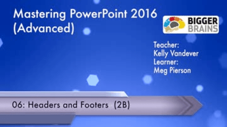 Mastering PowerPoint 2016: Advanced - Headers and Footers
