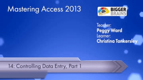 Mastering Access 2013: Controlling Data Entry: Part 1