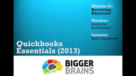 Quickbooks 2013: Essentials: Receiving Payments for Quickbooks 2013 Essentials