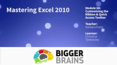 Mastering Excel 2010: Customizing the Ribbon and Quick Access Toolbar