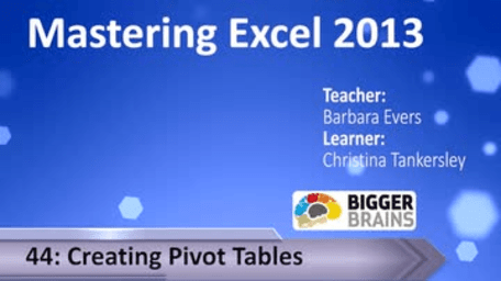 Mastering Excel 2013: Creating Pivot Tables