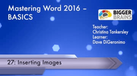 Mastering Word 2016 Basics: Inserting Images