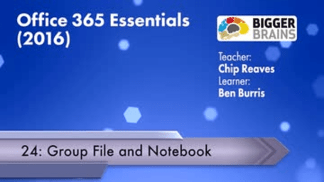 Office 365 Essentials 2016: Group File and Notebook