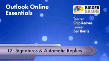 Outlook Online Essentials 2016: Signatures and Automatic Replies