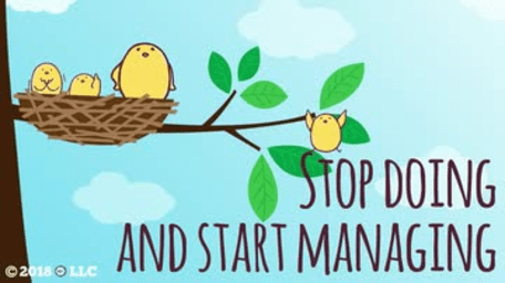 Stop Doing and Start Managing